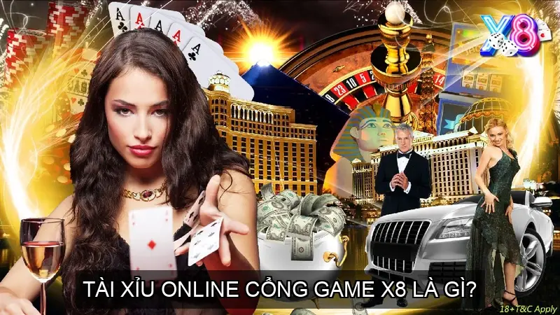 Tài xỉu online cổng game X8 là gì?